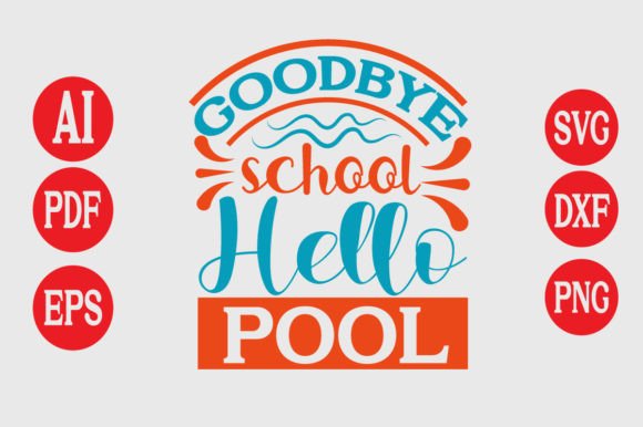 Goodbye School Hello Pool SVG: An Embroidery Review