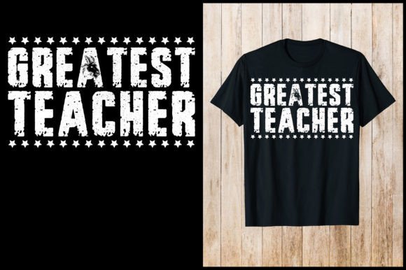Reviewing the Greatest Teacher T-Shirt Design