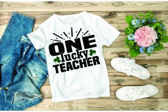 St Patrick’s Day Svg Design: One Lucky Teacher